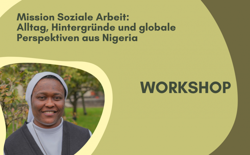 Mission Soziale Arbeit: Alltag, Hintergründe und globale Perspektiven aus Nigeria